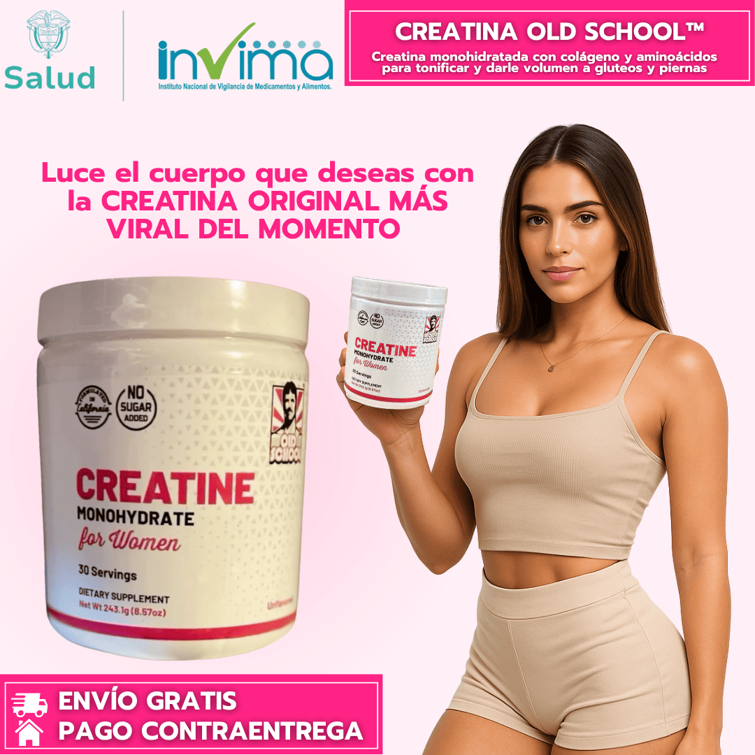 CREATINA MONOHIDRATADA OLD SCHOOL ORIGINAL - Aumenta glúteos y piernas en 3 semanas